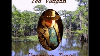 Ted Vaughn - Uncertain Texas