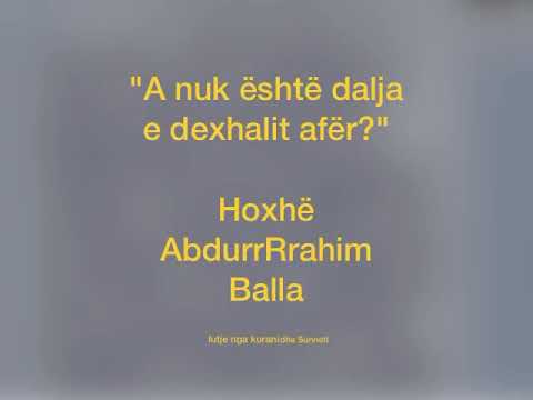 49. "A nuk është dalja e dexhalit afër?" Abdurr-Rrahim Balla