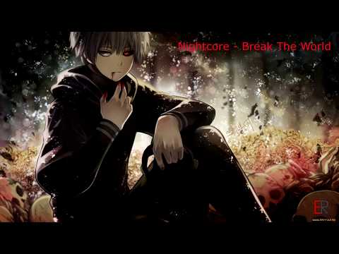 Nightcore - Break The World