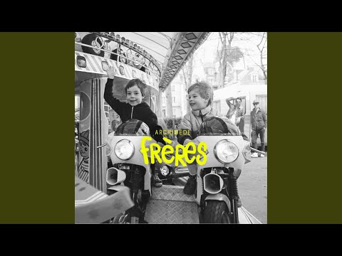Je Rêve Davoir - Archimède