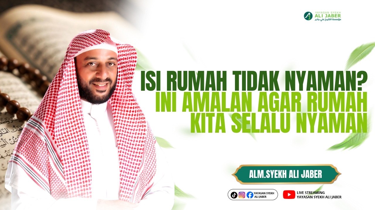 AGAR ISI RUMAH TERASA NYAMAN  // ALM. SYEKH ALI JABER