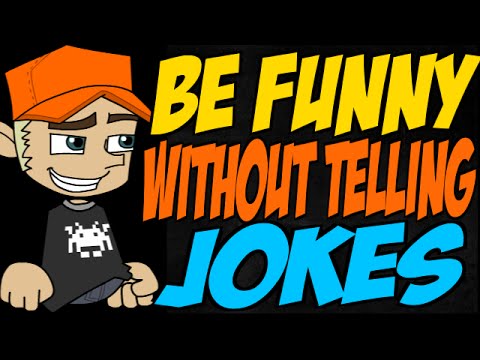 download lagu mp3 mp4 How To Be Funny Without Telling Jokes, download lagu How To Be Funny Without Telling Jokes gratis, unduh video klip How To Be Funny Without Telling Jokes