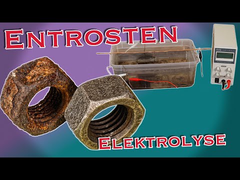 Entrosten mit Elektrolyse (Rost entfernen Elektrochemisch) Anleitung