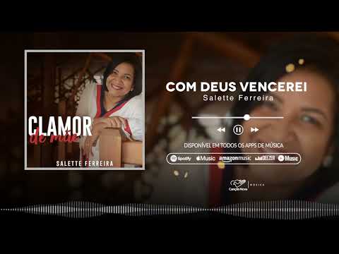 Salette Ferreira | Com Deus Vencerei | CD Clamor de Mãe