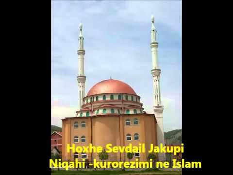 Hoxhe Sevdail Jakupi - Niqahi (Kurorezimi) ne Islam