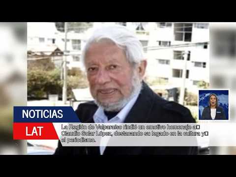 Claudio Solar: El Legado del Alma Cultural de Valparaíso y La Calera