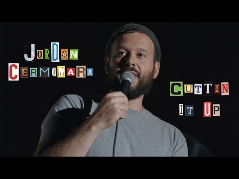 Jordan Cerminara "Cuttin It Up" (full stand-up special)