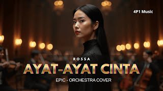 Download lagu AYAT-AYAT CINTA – ROSSA | Orchestral Version Cover by 4P1 MUSIC mp3