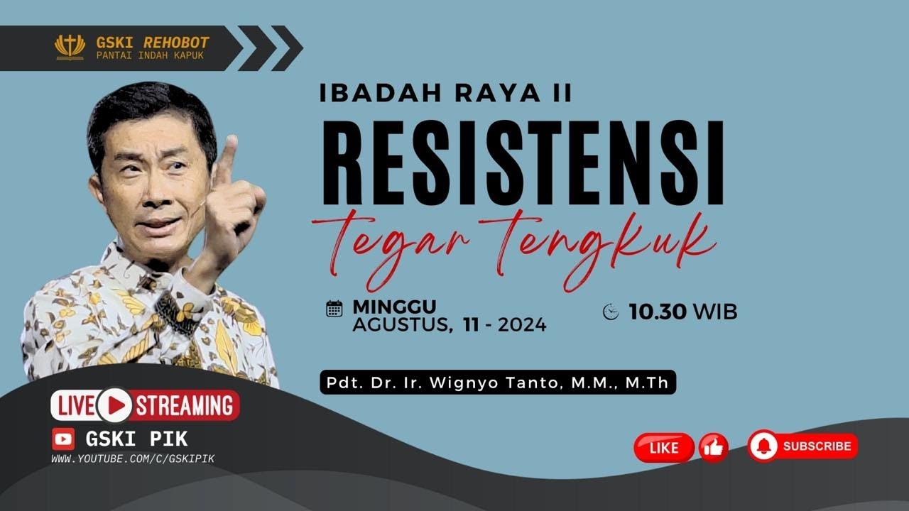 Sesi 2 – Resistensi: Tegur Tengkuk- Pdt. Dr. Ir. Wignyo Tanto, M.M., M.Th. (110824)