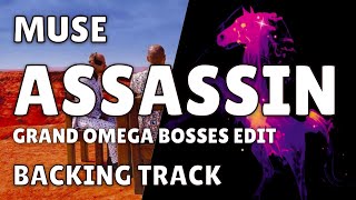 Muse - Assassin / GUITAR BACKING TRACK - Grand Omega Bosses edit