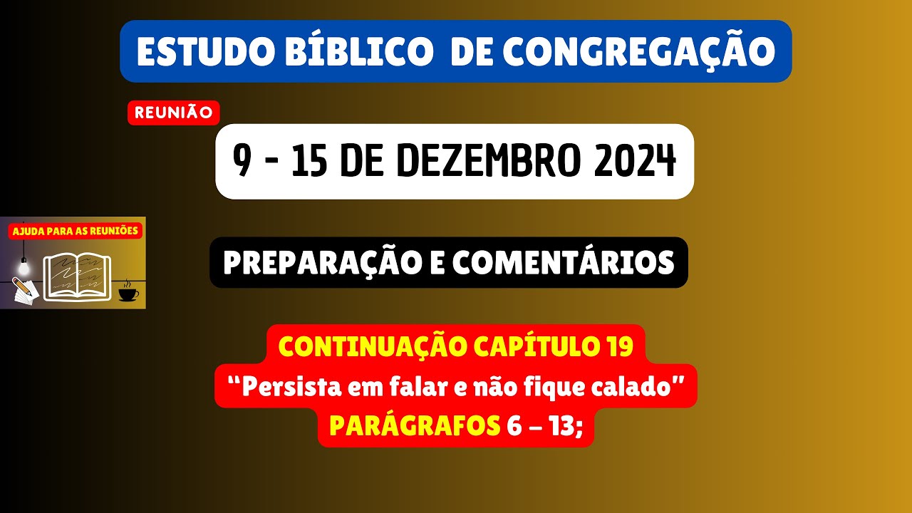 Estudo Bíblico de Congregação Reunião de meio semana 9-15 de dezembro 2024. JW Brasil