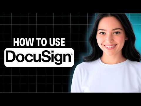 How To Use Docusign 2026 Complete Walkthrough