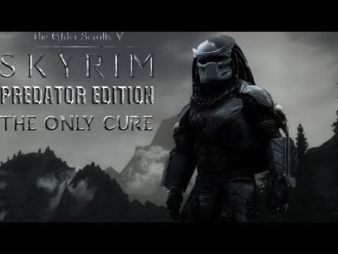 Skyrim: Predator Edition - The Only Cure