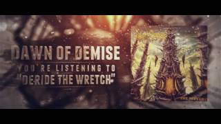 Dawn Of Demise - Deride The Wretch (OFFICIAL LYRIC VIDEO)