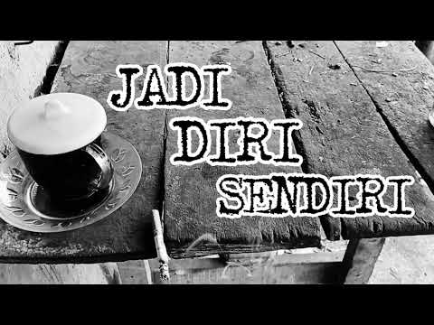 D'SIPIL - JADI DIRI SENDIRI (Official Music & Lyric)