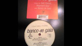 Banco De Gaia - I Love Baby Cheesy (Banco De Gaia Skippy Mix)