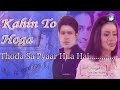 Thoda Sa Pyar Hua Hai All Rare Serial Songs On Sujal Kashish