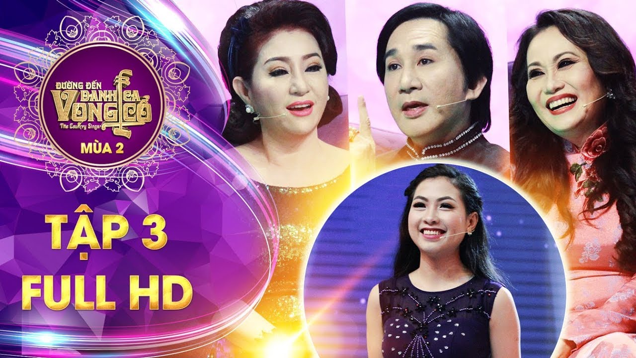 Đường đến danh ca vọng cổ 2| Tập 3 Full HD