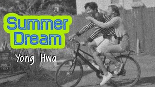 [Arabic/مترجمة] Jung Yong Hwa - Summer Dream