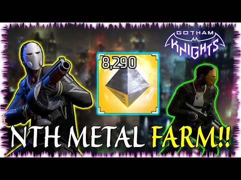 NTH METAL FARMING GUIDE!! How I Get 2000 Nth Metal Per Day!! GOTHAM KNIGHTS