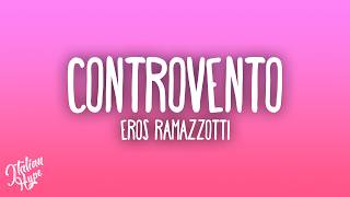 Eros Ramazzotti - Controvento