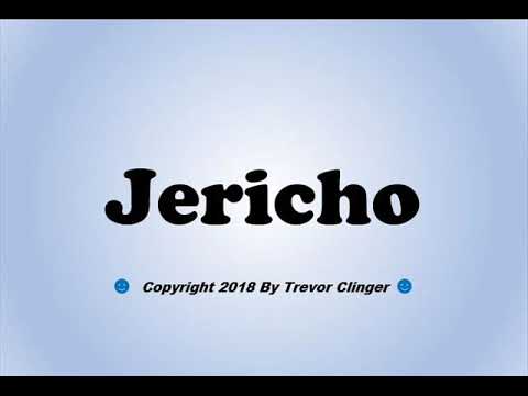 How To Pronounce Jericho