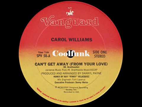 Carol Williams - Can't Get Away (From Your Love) 12 inch 1982