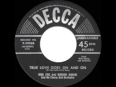 1954 HITS ARCHIVE: True Love Goes On And On - Burl Ives