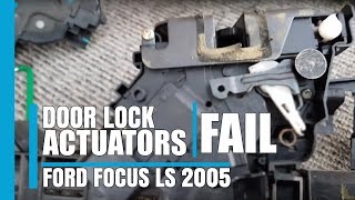 Why Door Lock Actuators Fail on Ford Focus LS 2005