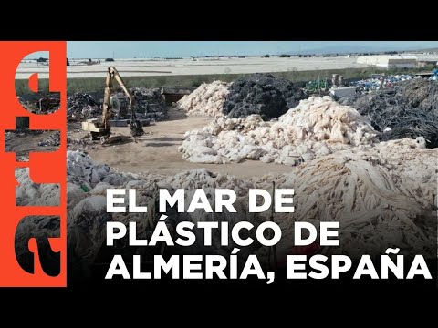El mar de plástico de Almería | ARTE.tv Documentales