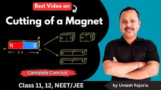 Cutting of a bar Magnet and its Magnetic Dipole Moment | Magnetism and Matter | 12 Physics #cbse