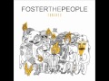 I Would Do Anything For You - Foster The People ...