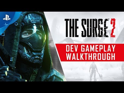 The Surge 2 | Dev Gameplay Walkthrough | PS4