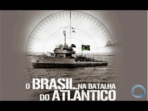 O Brasil Na Batalha do Atlântico - Documentário History Channel