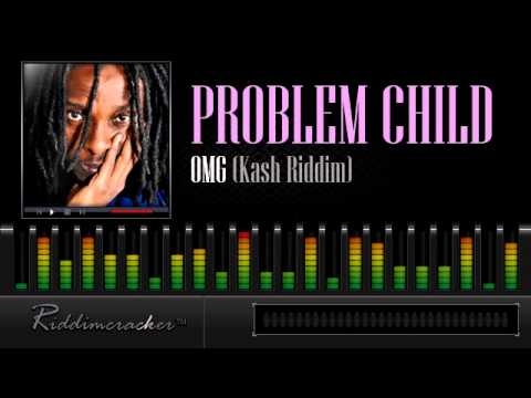 Problem Child - OMG (Kash Riddim) [Soca 2014]