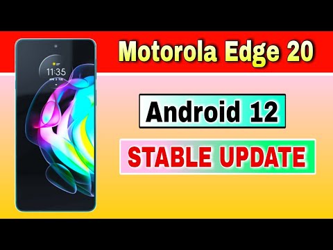 Motorola Edge 20 gets Android 12 Stable Update