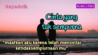 Download lagu Cinta yang tak sempurna (cerpen sedih) mp3 Download lagu Cinta yang tak sempurna (cerpen sedih) mp3