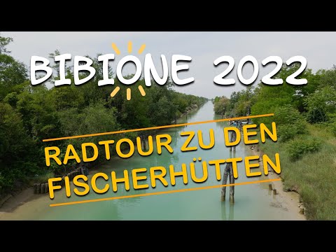 Urlaub in BIBIONE 2022 🇮🇹 -  Radtour zu den Fischerhütten