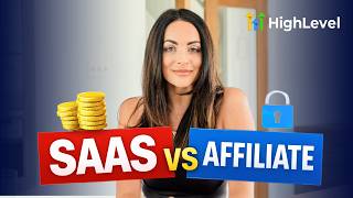 GoHighLevel SaaS or Affiliate? Which one pays more?