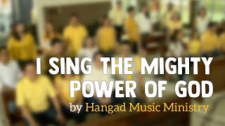I Sing the Mighty Power of God