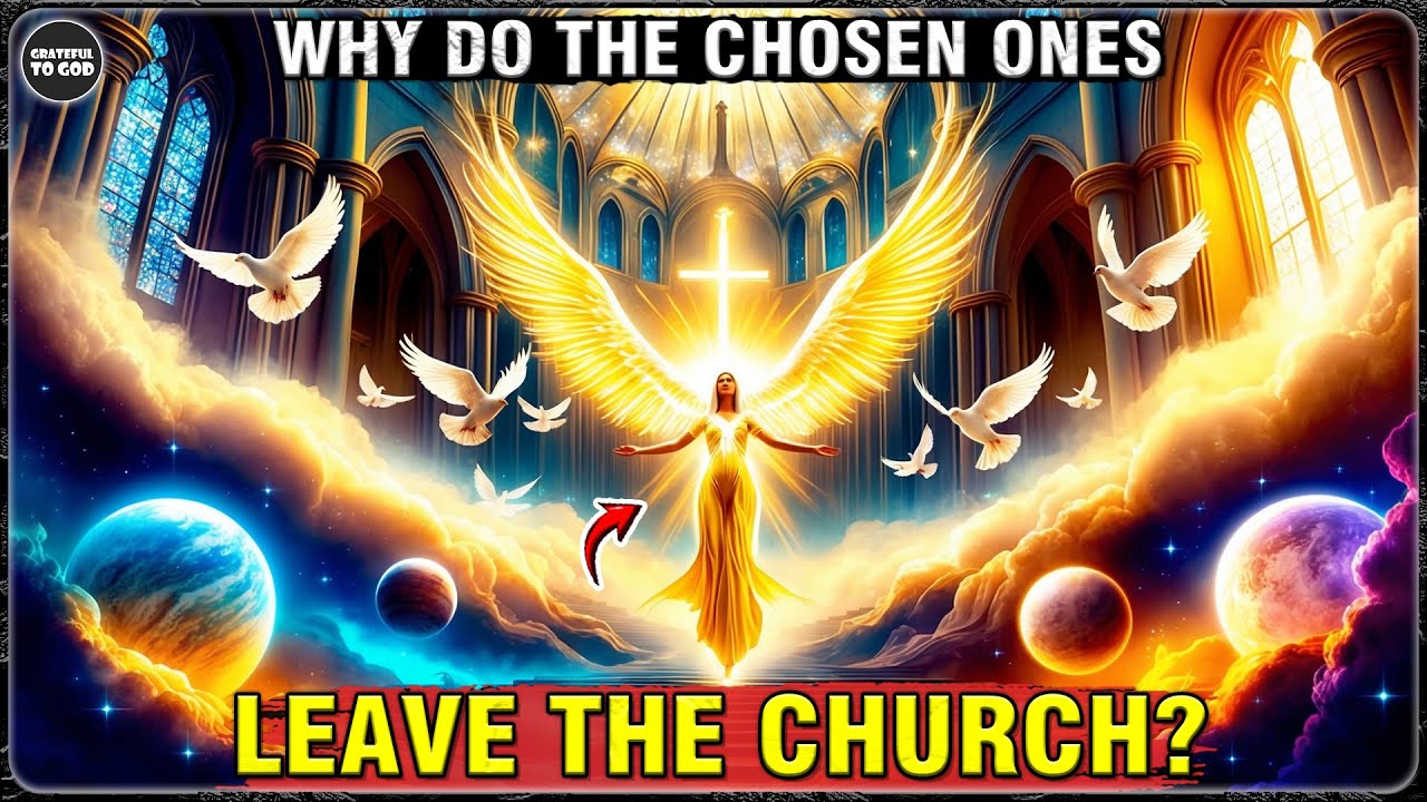 God's Chosen Ones, Why Do You Flee from the Church? The Hidden Truth Finally Revealed!