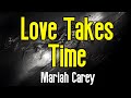 Love Takes Time KARAOKE Mariah Carey