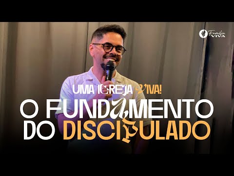 O fundamento do discipulado | Pr. Luís Mello
