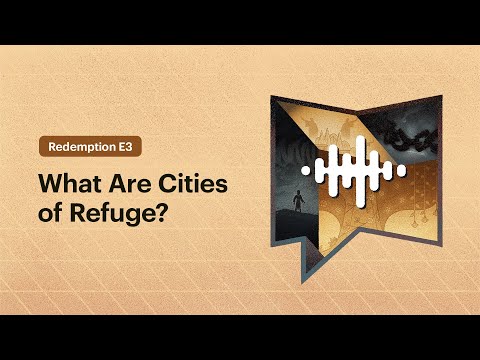 What Are Cities of Refuge?