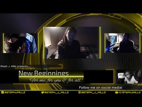 Steph J Millz - New Beginnings (Ep. #10 Truth)