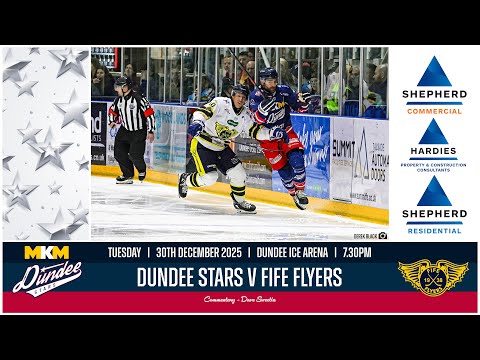 EXTENDED 4K HIGHLIGHTS | 30/12/2025 | Dundee Stars v Fife Flyers