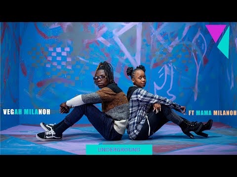Vegah Milanoh -  Underground (Feat. Mama Milanoh) Musicolors