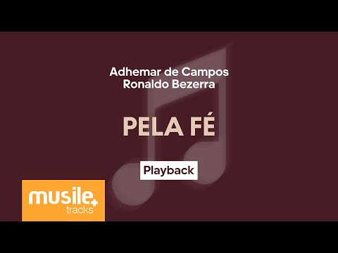 Adhemar de Campos e Ronaldo Bezerra - Pela Fé | Playback com Letra
