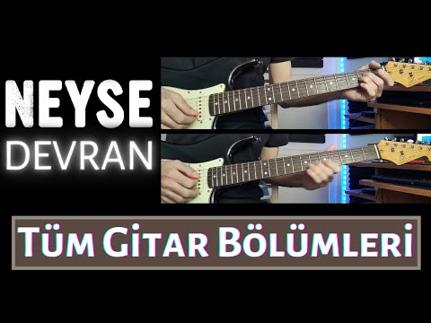 NEYSE - Devran Tüm Gitarlar w/ SX SST62