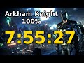 Batman Arkham Knight Speedrun 100 In 7 55 27